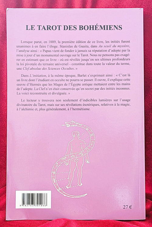 Le Tarot de Bohême : La clé absolue de la science occulte : Le plus vieux livre du monde
