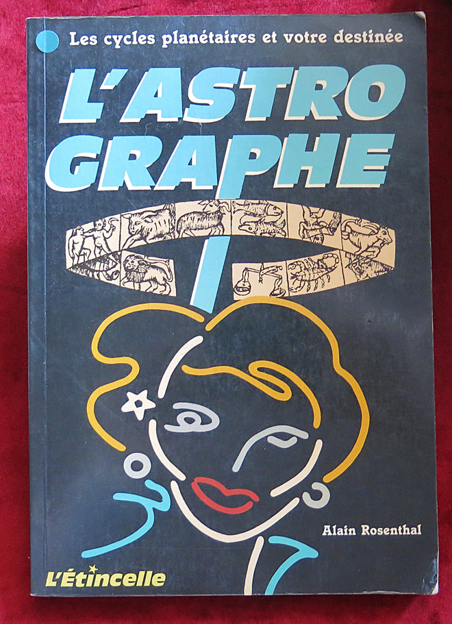 L'Astrographe par Alain Rosenthal (1987) – Livre d'astrologie Français vintage