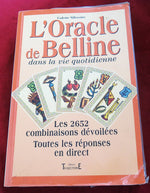 Belline's oracle in daily life. The 2652 combinations - Colette Sylvester
