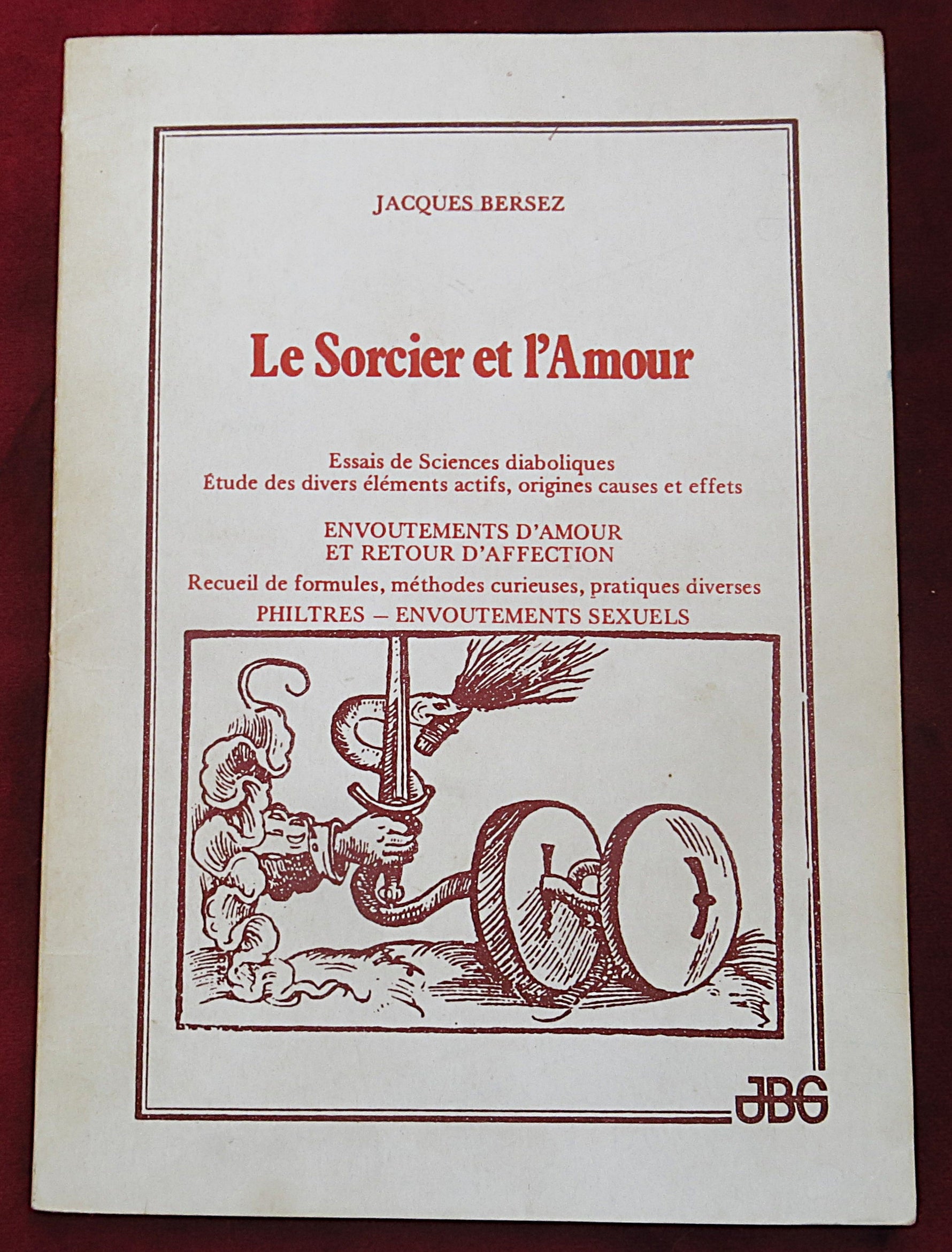 Le Sorcier et l’Amour 1977 – Rare Esoteric Booklet – Sortilèges d'amour de sorcellerie française