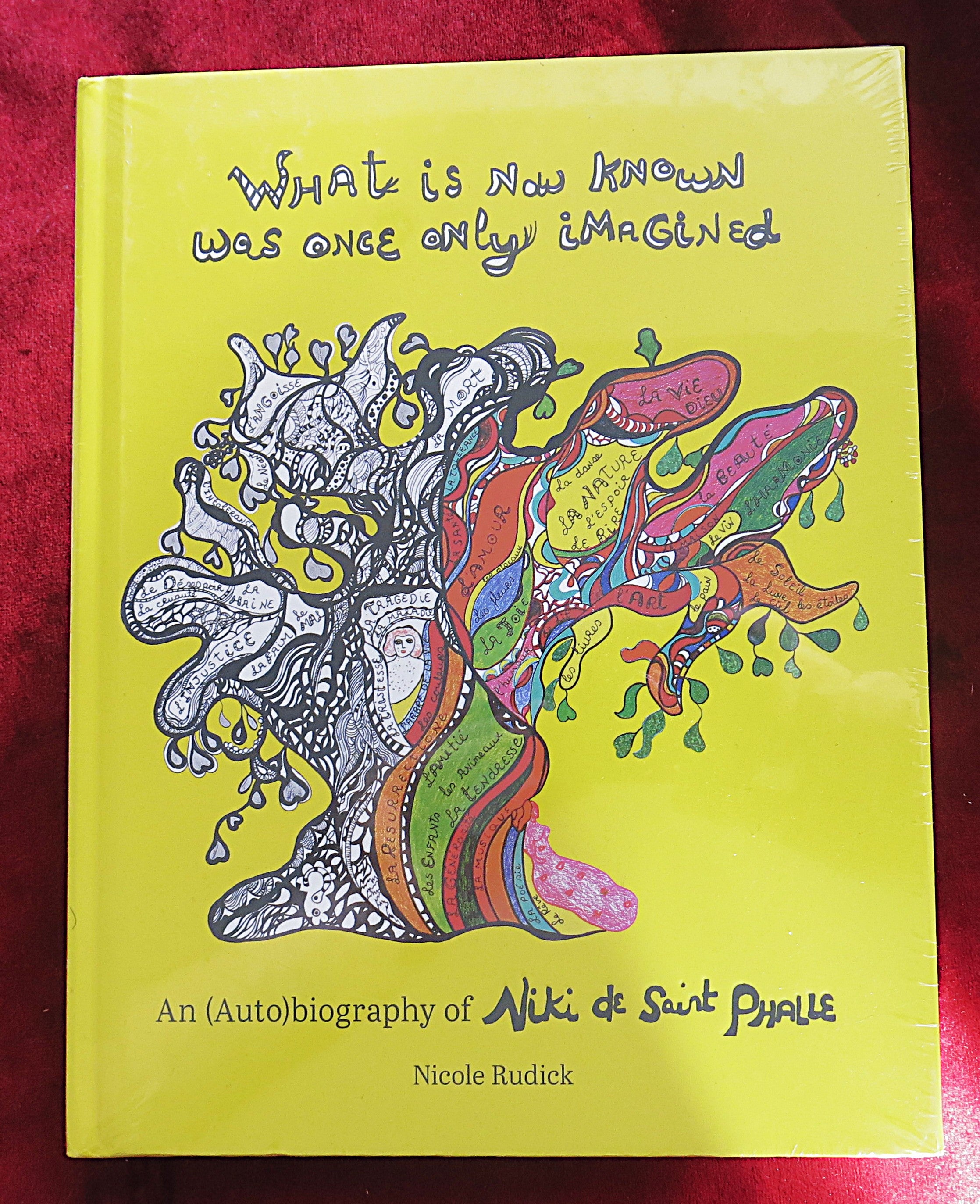 Niki de Saint Phalle: What Is Now Known Was Once Only Imagined